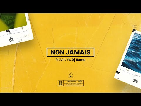 Rigan - Non Jamais (Audio) Ft. Dj Sams