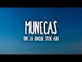 TINI, La Joaqui, Steve Aoki - Muñecas (Letra/Lyrics)