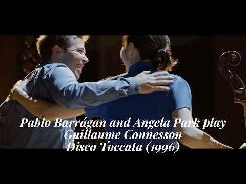 Connesson - Disco Toccata (Angela Park, Pablo Barragán)