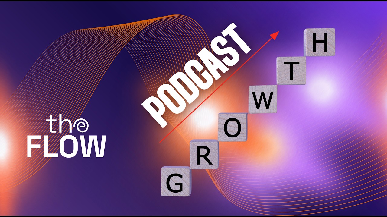 The Flow: Episode 140 - The Real Reason Podcasts Don't Grow (Spoiler: It's Not Bad Episodes) | The Flow