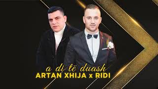 Artan Xhija - A Di Të Duash