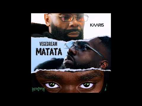 vegedream - matata feat.  kerchak & kaaris  ( oficial audio )