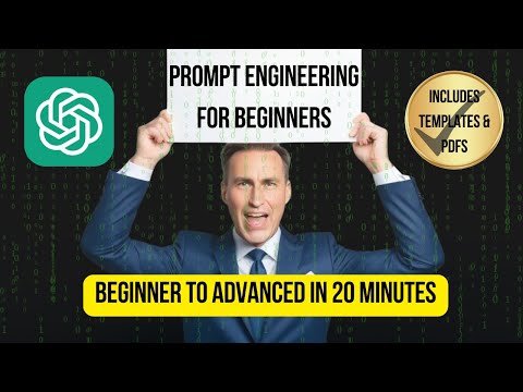 Prompt Engineering – Go from Beginner to Advanced in 20 minutes (Includes PDFs and Guides)