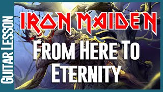 Iron Maiden - From Here To Eternity - Guitar Lesson