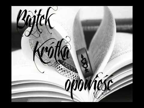 Bajtek - Krótka opowieść(feat Psiejwa)