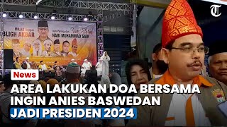 Bogor Hari Ini: AREA Lakukan Doa Bersama Ingin Anies Baswedan Jadi Presiden 2024
