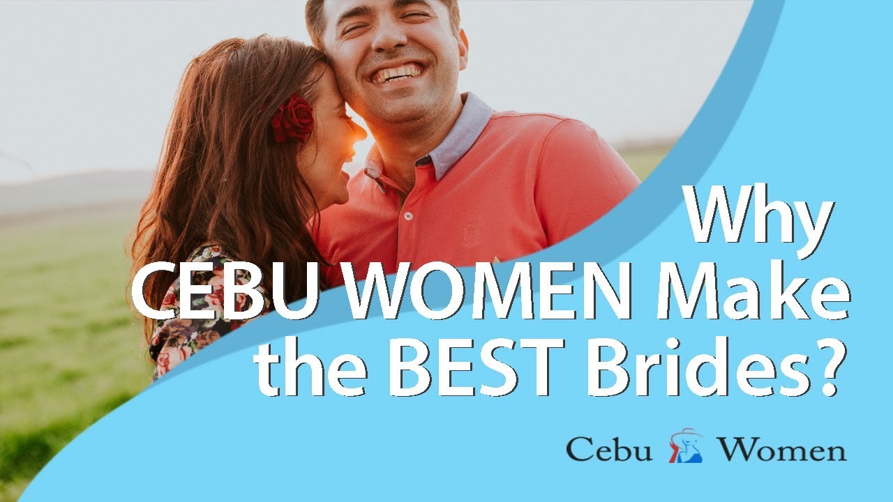 Cebu Brides | Why Cebu Women Make The Best Brides