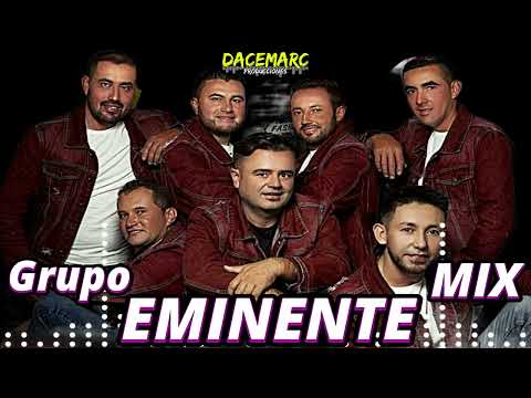 Grupo EMINENTE Mix | Mix de Musica campesina con sus mejores Exitos