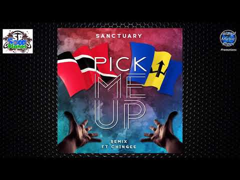 Sanctuary ft Chingee - Pick Me Up (Remix) - Soca 2018