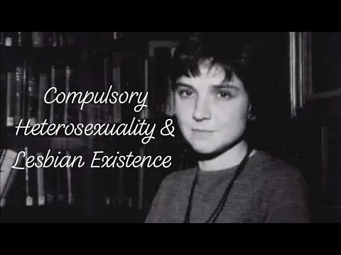 Adrienne Rich's "Compulsory Heterosexuality and Lesbian Existence"