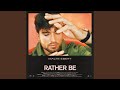 Malte Ebert Rather Be