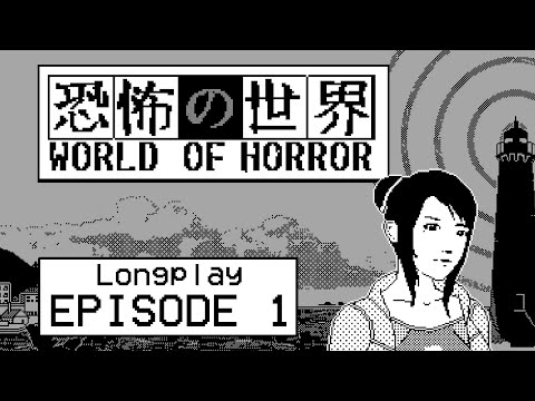 But nothing's different... (World of Horror Longplay Ep 1)