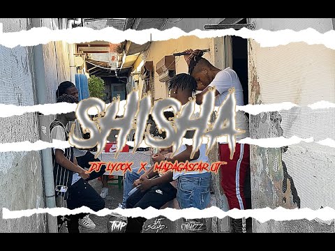 DJ Lycox ft Madagascar UT - Shisha (STREET VIDEO)