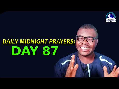 Day 87: Daily Midnight Prayers  -  With Bible Verses - Evangelist Joshua