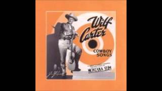 My Little Grey Haired Mother in the West ---   Wilf Carter