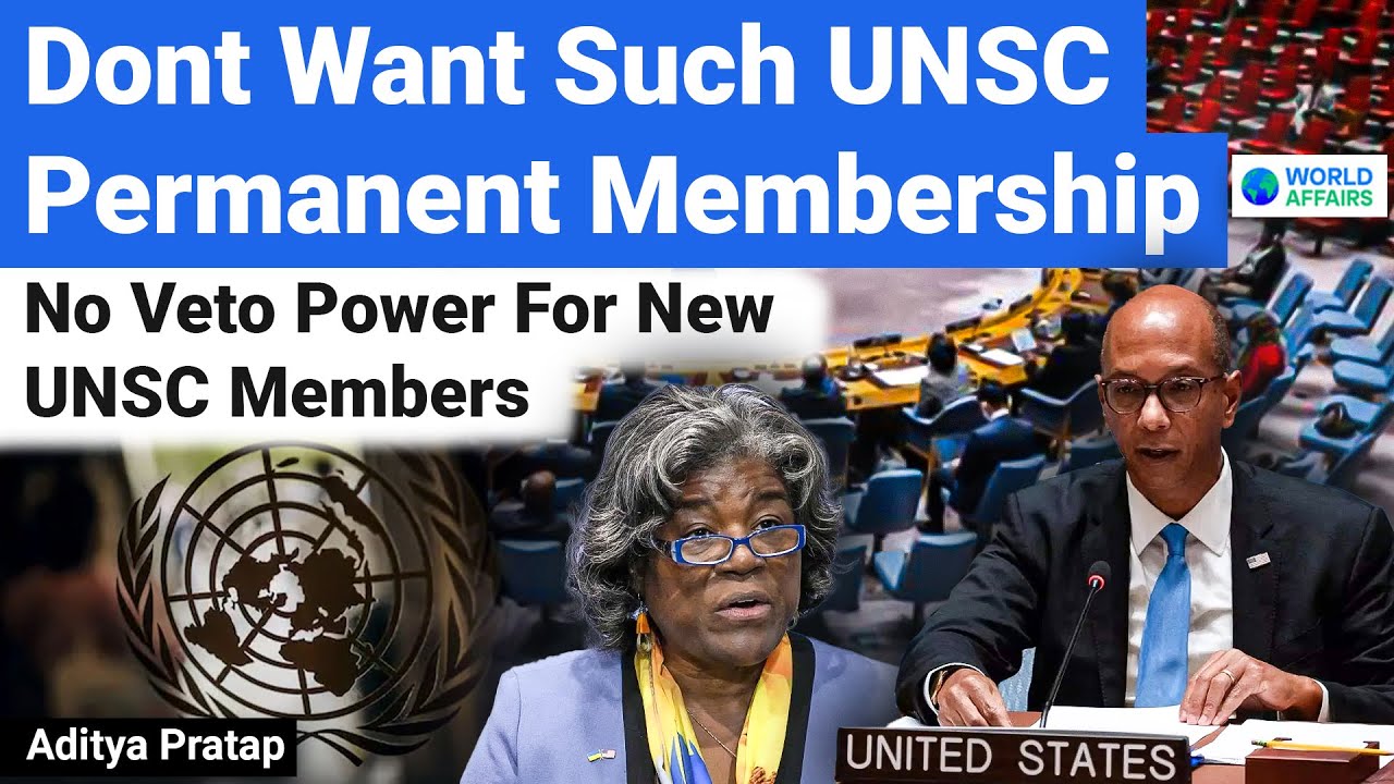 UN Permanent Membership Without Veto Power is Unacceptable | World Affairs