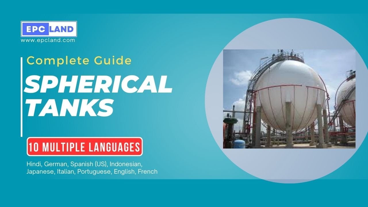 What is a Spherical Tank? | 10 Multi-Languages | Complete Guide by EPCLAND