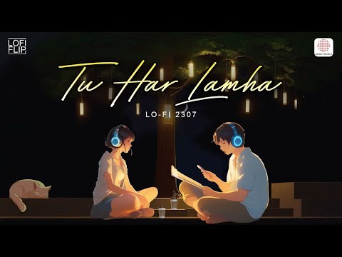 Tu Har Lamha -  Arijit Singh Lofi Mix | Khamoshiyan | Chill Lofi Beats