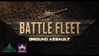 Battle Fleet: Ground Assualt First Gameplay & Review / War Master