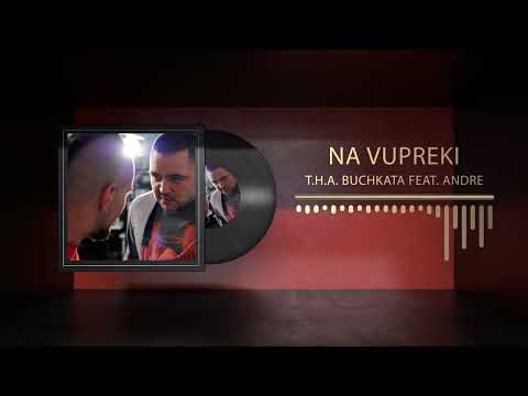 04.T.H.A. Buchkata - Na Vupreki feat. Andre (The Red Album)