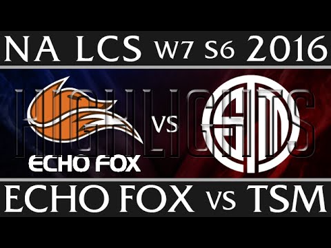 Echo Fox vs TSM | Highlights NA LCS W7D1 2016 Spring S6 | FOX vs TSM Week 7