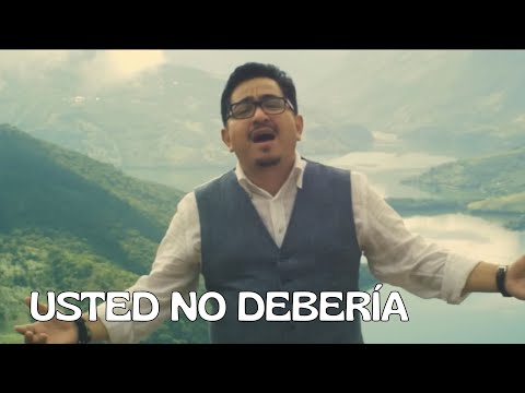 Carlos Macías - Usted No Debería