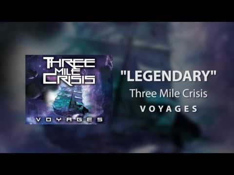 Three Mile Crisis - Legendary