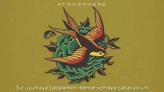 Atmosphere - Trying To Fly (Türkçe Altyazılı)