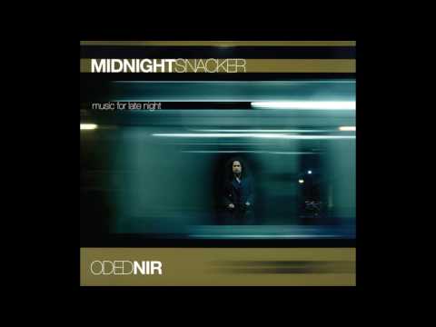 Oded Nir ft. King Dread James - Midnight Snacker