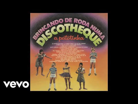 A Patotinha - Sapo Cururu / Carneirinho, Carneirão / Terezinha de Jesus (Áudio Oficial)