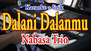 Download lagu DALANI DALANMU [KARAOKE] TRIO PERMATA mp3