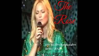 Helene Fischer - The Rose (Farbenspiel Live - Die Stadion-Tournee)
