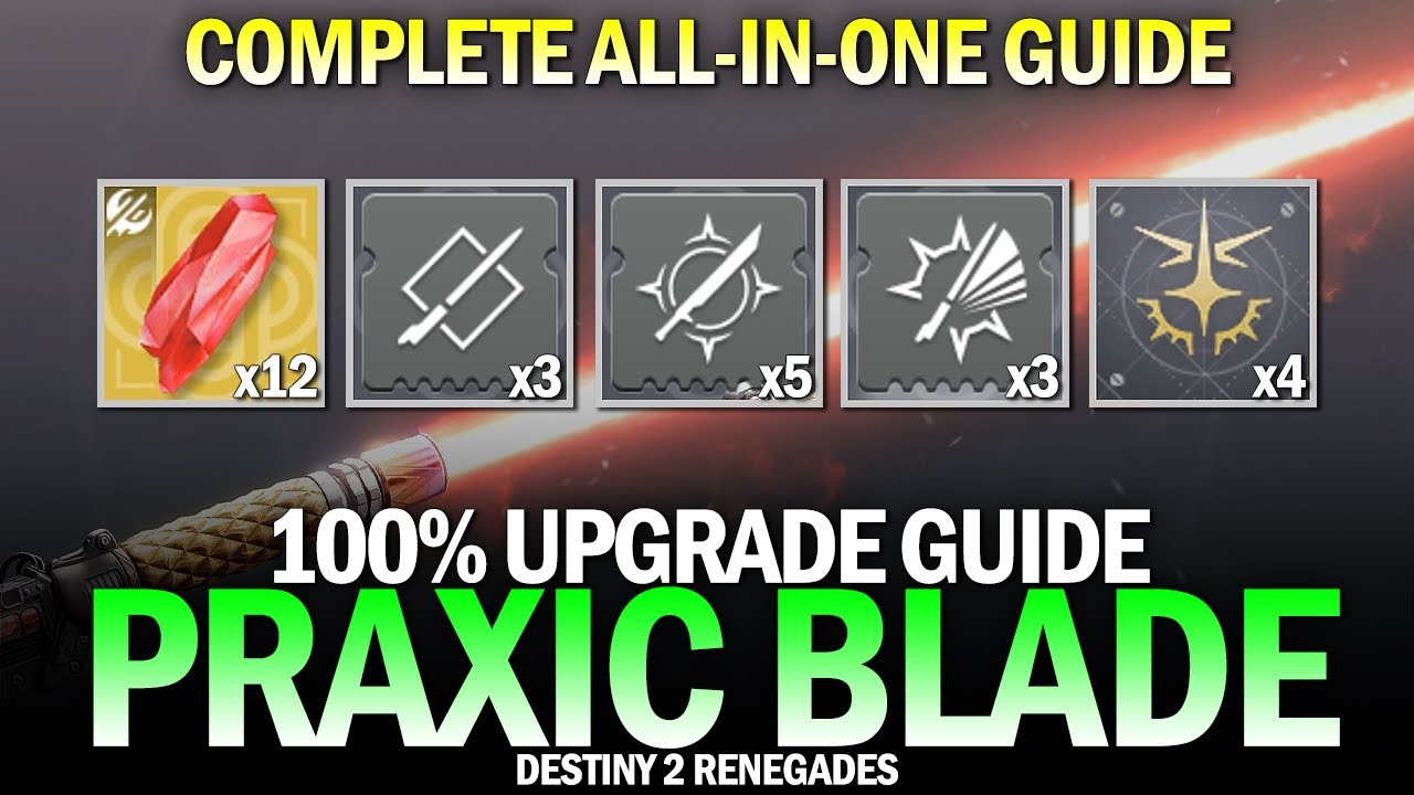 Complete Praxic Blade 100% Upgrade Guide - Every Crystal, Catalyst, Core & More [Destiny 2]