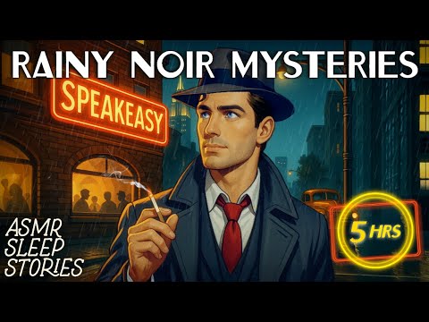 Fall Asleep to 5 Hours of Rainy Noir Tales | Cozy & Rainy Jazz Ambience | ASMR Bedtime Stories