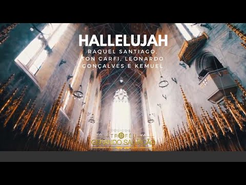 Raquel Santiago, Ton Carfi, Leonardo Gonçalves e Kemuel - Hallelujah | Troféu Gerando Salvação 2017