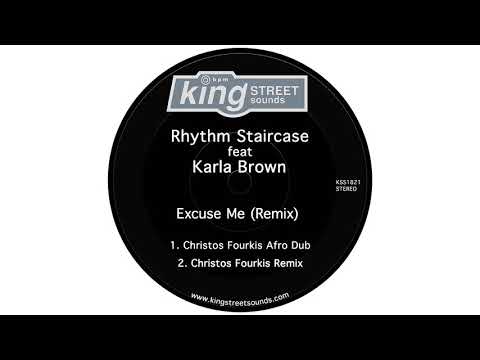 Rhythm Staircase feat. Karla Brown - Excuse Me (Christos Fourkis Afro Dub)