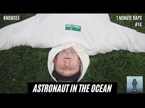 Knowsee - Masked Wolf x Astronaut in the Ocean (Freestyle) #OneMinuteRaps