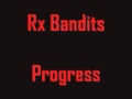 Rx Bandits - Progress
