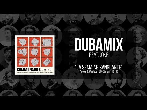 DUBAMIX ft. JOKE - La Semaine Sanglante (Paroles)