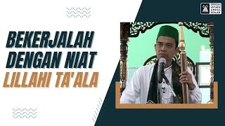 Download lagu BEKERJALAH DENGAN NIAT LILLAHI TA'ALLA | Khutbah Jum'at | Ustadz Abdul Somad mp3