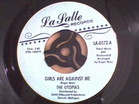 THE UTOPIAS - GIRLS ARE AGAINST ME