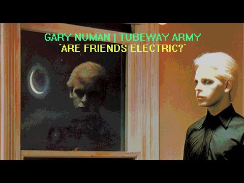 Gary Numan | Tubeway Army 'Are Friends Electric?' (+lyrics)