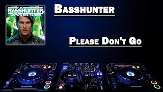 Please Don&#39;t Go - Basshunter (HD)