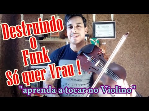 Tutorial -  SÓ QUER VRAU - Como tocar ao Violino ?
