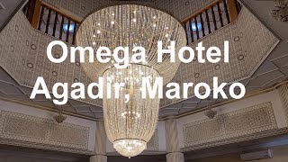 🇲🇦 Omega Hotel. Agadir. Maroko. Królestwo Marokańskie. Morocco.