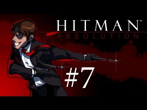 Hit the Man: Absolution - Hitman Absolution Gameplay + Run and Gun Fail Stealth Walkthrough Part 7 - In Da Club
