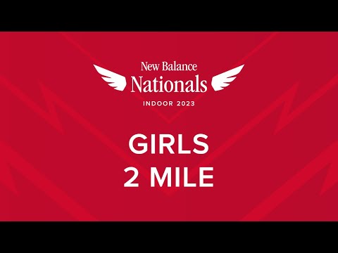 Girls 2 Mile - New Balance Nationals Indoor 2023