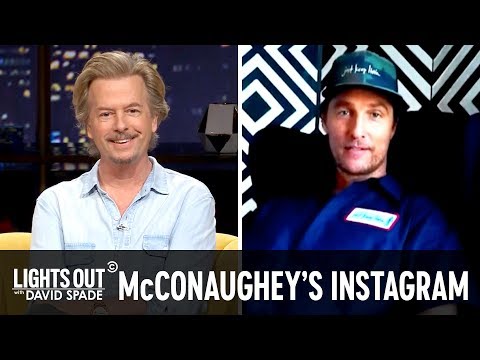 Matthew McConaughey’s Grand Entrance to Instagram - Lights Out with David Spade