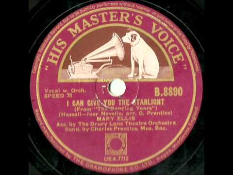 I Can Give You The Starlight  -  Mary Ellis
