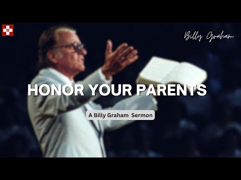 Billy Graham sermon | Honor your Parents - Billy Graham | #billygraham #trending #sermon